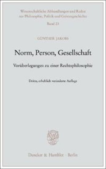 Norm, Person, Gesellschaft: Voruberlegungen Zu Einer Rechtsphilosophie