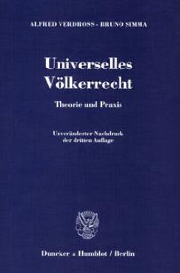 Universelles Volkerrecht: Theorie Und PRAXIS