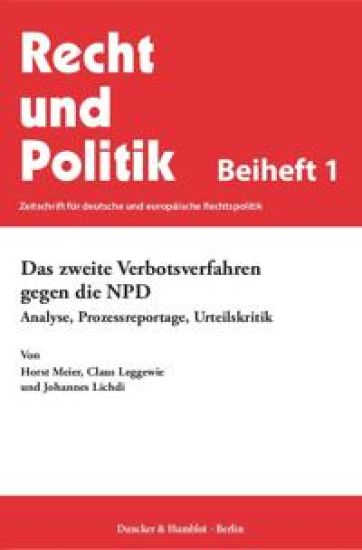 Das Zweite Verbotsverfahren Gegen Die Npd: Analyse, Prozessreportage, Urteilskritik