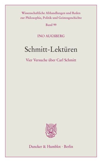Schmitt-Lekturen: Vier Versuche Uber Carl Schmitt