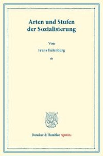 Arten Und Stufen Der Sozialisierung: Ein Gutachten