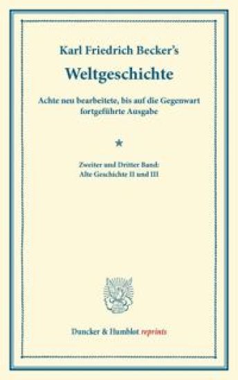 Weltgeschichte: 8. Neu Bearb., Bis Auf Die Gegenwart Fortgefuhrte Ausgabe. Hrsg. Von Adolf Schmidt. Mit Der Fortsetzung Von Eduard Arn