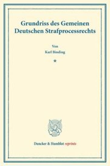 Grundriss Des Gemeinen Deutschen Strafprocessrechts