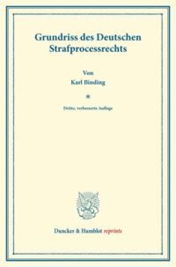 Grundriss Des Deutschen Strafprocessrechts