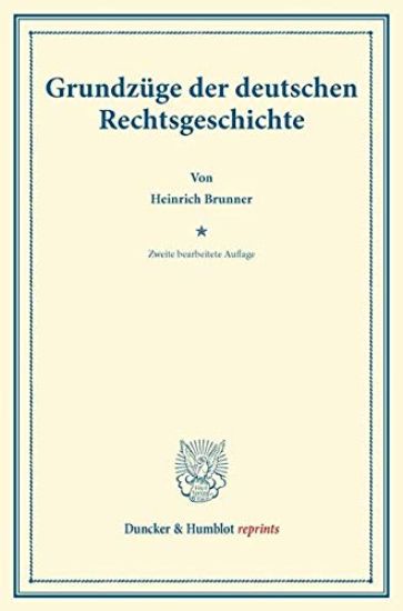 Grundzuge Der Deutschen Rechtsgeschichte