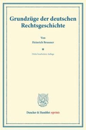 Grundzuge Der Deutschen Rechtsgeschichte