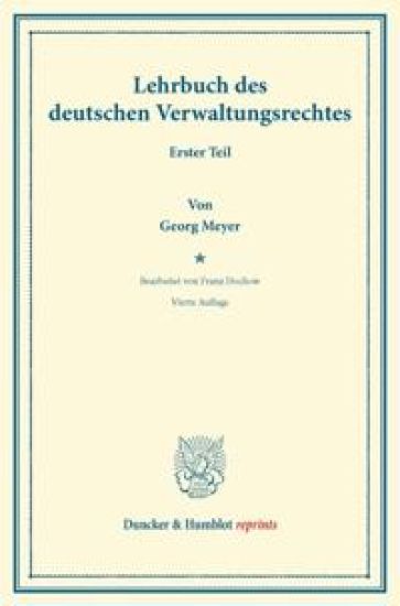 Lehrbuch Des Deutschen Verwaltungsrechts: Bearb. Von Franz Dochow. Erster Teil