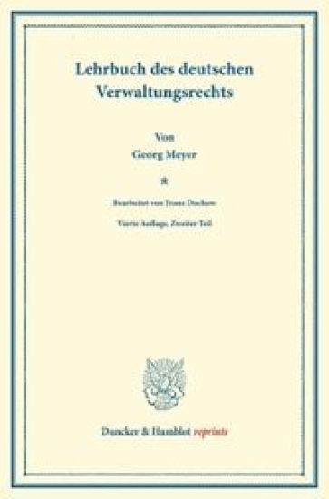 Lehrbuch Des Deutschen Verwaltungsrechts: Bearb. Von Franz Dochow. Zweiter Teil