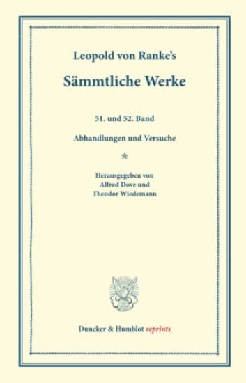 Sammtliche Werke: Einundfunfzigster Und Zweiundfunfzigster Band: Abhandlungen Und Versuche. Neue Sammlung. Hrsg. Von Alfred Dove / Theodor Wiedemann