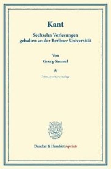 Kant: Sechzehn Vorlesungen Gehalten an Der Berliner Universitat