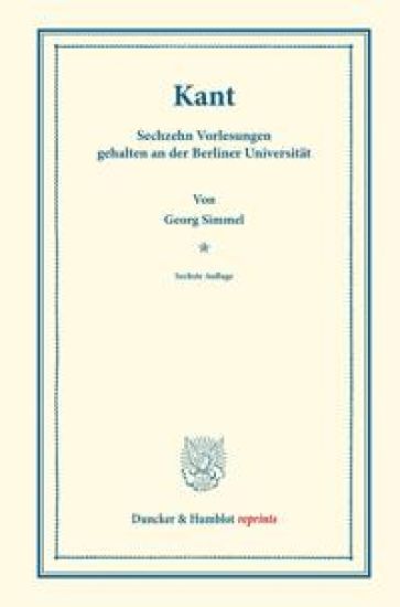 Kant: Sechzehn Vorlesungen Gehalten an Der Berliner Universitat