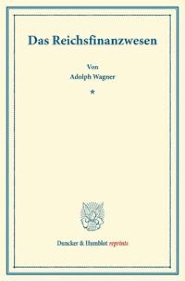Das Reichsfinanzwesen: (Sonderabdruck Aus Von Holtzendorffs Jahrbuch Fur Gesetzgebung)