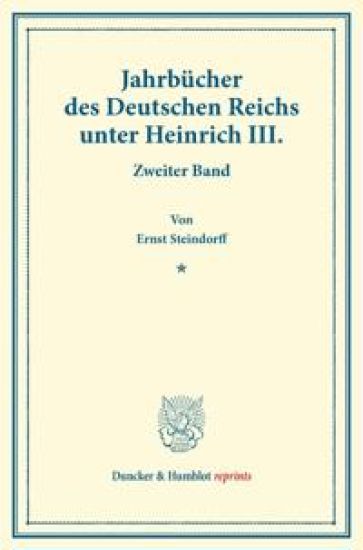 Jahrbucher Des Deutschen Reichs Unter Heinrich III: Zweiter Band. Auf Veranlassung Seiner Majestat Des Konigs Von Bayern Hrsg. Durch Die Historische C