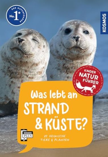Was lebt an Strand und Küste? Kindernaturführer