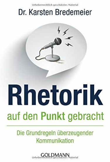 Rhetorik auf den Punkt gebracht