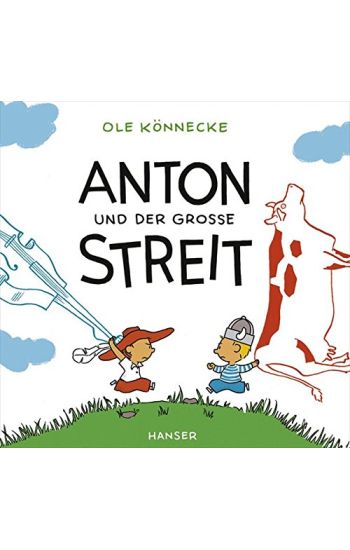 Anton und der große Streit