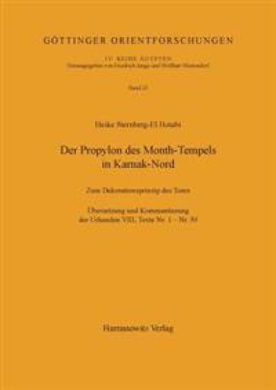 Der Propylon Des Month-Tempels in Karnak-Nord: Zum Dekorationsprinzip Des Tores. Ubersetzung Und Kommentierung Der Urkunden VIII, Texte NR. 1 - NR. 50