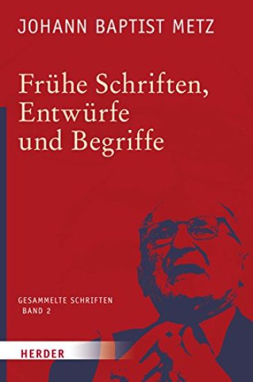 Fruhe Schriften, Entwurfe Und Begriffe