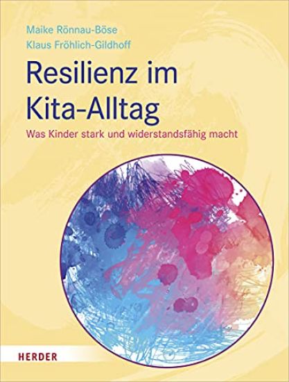 Rönnau-Böse, M: Resilienz im Kita-Alltag