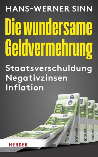 Die Wundersame Geldvermehrung: Staatsverschuldung, Zombiewirtschaft, Inflation