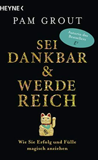 Sei dankbar und werde reich