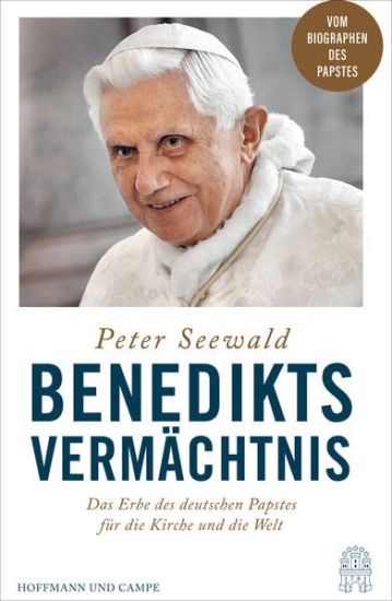 Seewald, P: Benedikts Vermächtnis
