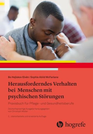 Herausforderndes Verhalten bei Menschen mit psychischen Störungen