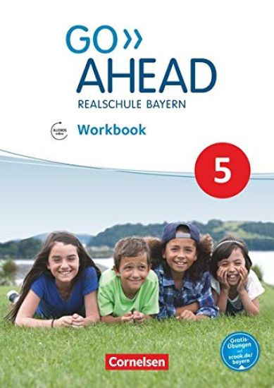 Go Ahead 5. Jahrgangsstufe - Ausgabe für Realschulen in Bayern - Workbook mit Audios online
