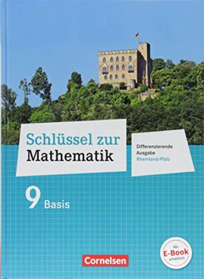 Schlüssel zur Mathematik 9. Schuljahr - Differenzierende Ausgabe Rheinland-Pfalz - Schülerbuch Basis