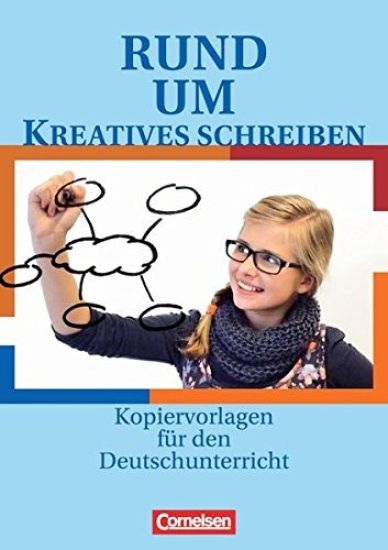Rund um kreatives Schreiben. Kopiervorlagen