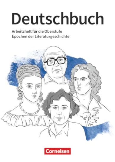 Deutschbuch 10.-13. Jahrgangsstufe Oberstufe. Epochen der Literaturgeschichte - Arbeitsheft mit Lösungen