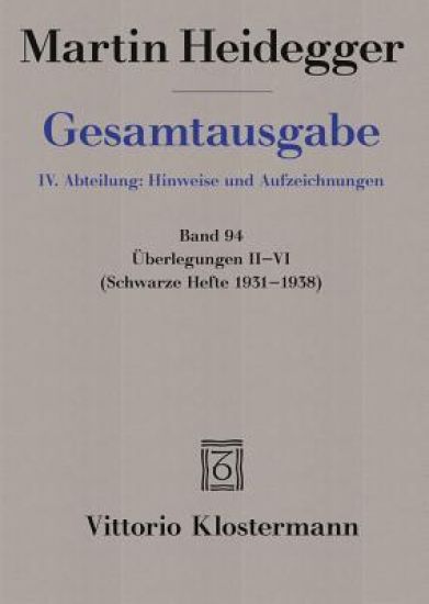 Martin Heidegger, Uberlegungen II-VI: (schwarze Hefte 1931-1938)