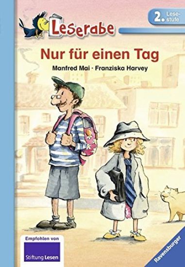 Nur für einen Tag - Leserabe 2. Klasse - Erstlesebuch für Kinder ab 7 Jahren
