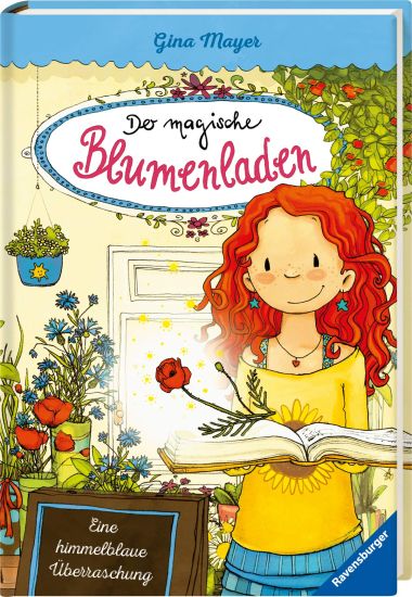 Der magische Blumenladen 06: Eine himmelblaue Überraschung