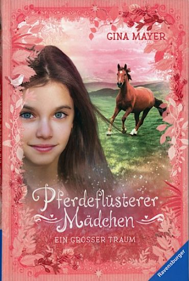 Pferdeflüsterer-Mädchen, Band 2: Ein großer Traum