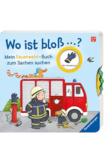 Wo ist bloß...? Mein Feuerwehr-Buch zum Sachen suchen