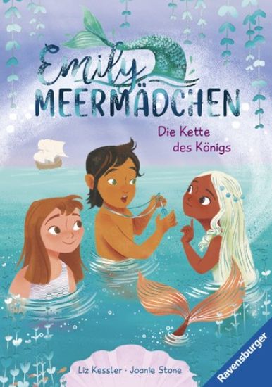Emily Meermädchen, Band 3 - Die Kette des Königs