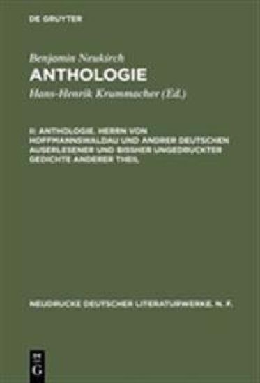 Anthologie, II, Anthologie. Herrn von Hoffmannswaldau und andrer Deutschen auserlesener und bißher ungedruckter Gedichte anderer Theil