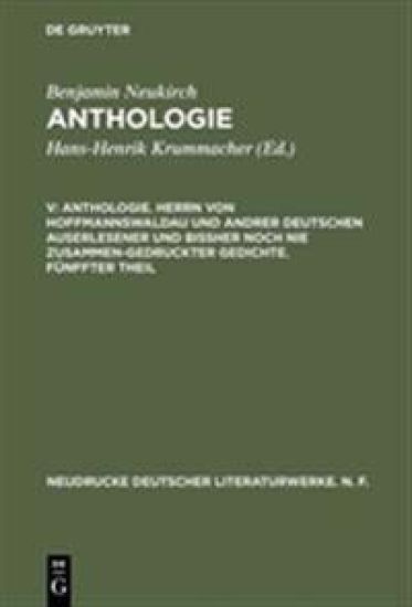 Anthologie, V, Anthologie. Herrn von Hoffmannswaldau und andrer Deutschen auserlesener und bißher noch nie zusammen-gedruckter Gedichte. Fünffter Theil