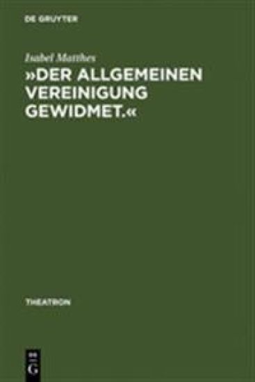 »Der Allgemeinen Vereinigung Gewidmet.«
