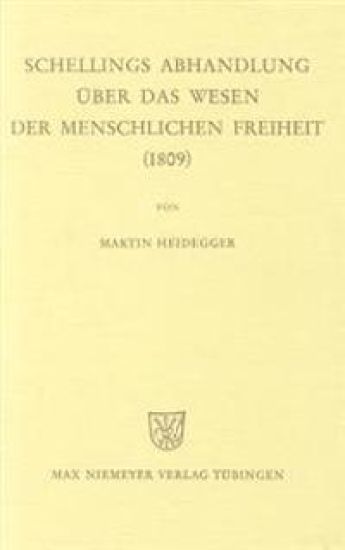 Schellings Abhandlung Über Das Wesen Der Menschlichen Freiheit (1809)