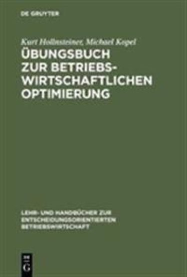 Übungsbuch Zur Betriebswirtschaftlichen Optimierung