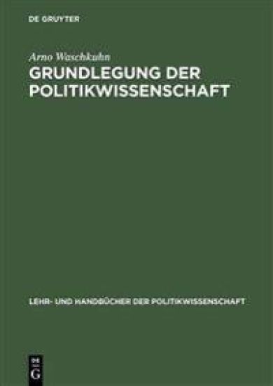 Grundlegung Der Politikwissenschaft