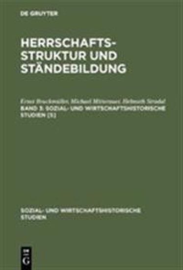 Herrschaftsstruktur Und Ständebildung. Band 3