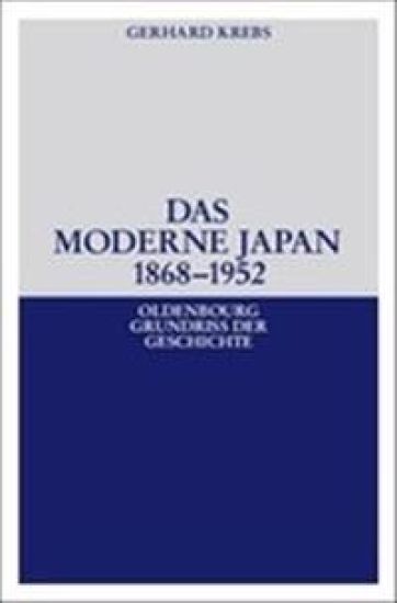 Das moderne Japan 1868-1952