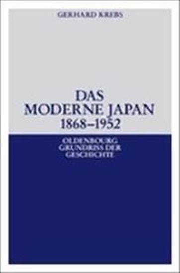 Das moderne Japan 1868-1952