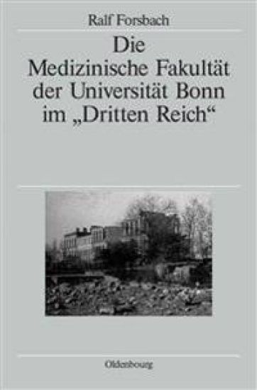 Die Medizinische Fakultät Der Universität Bonn Im Dritten Reich