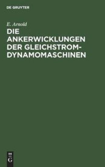 Die Ankerwicklungen Der Gleichstrom-Dynamomaschinen