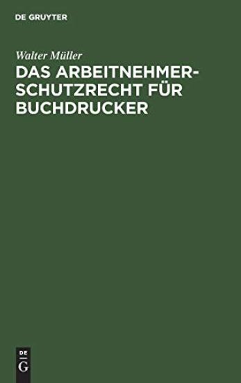Das Arbeitnehmer-Schutzrecht Für Buchdrucker