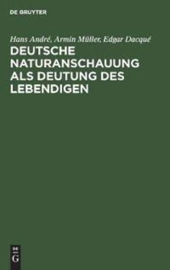 Deutsche Naturanschauung ALS Deutung Des Lebendigen